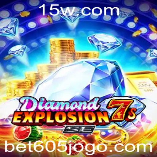 Descubra as Emoções do Jogo DiamondExplosion7sSE com Bet605