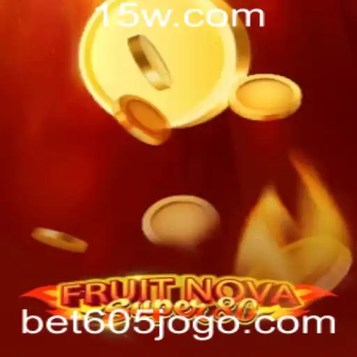 Descubra o Fascinante Mundo de 'FruitNovaSuper80' no Bet605