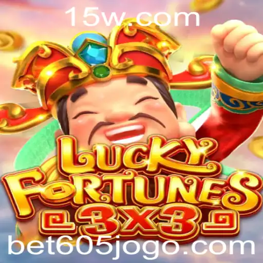 Descubra o Emocionante Jogo de Azar LUCKYFORTUNES3x3 com Bet605