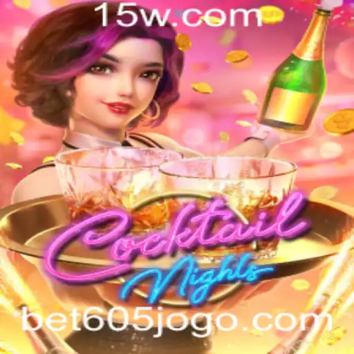 CocktailNights: Descubra o Excitante Jogo da Bet605